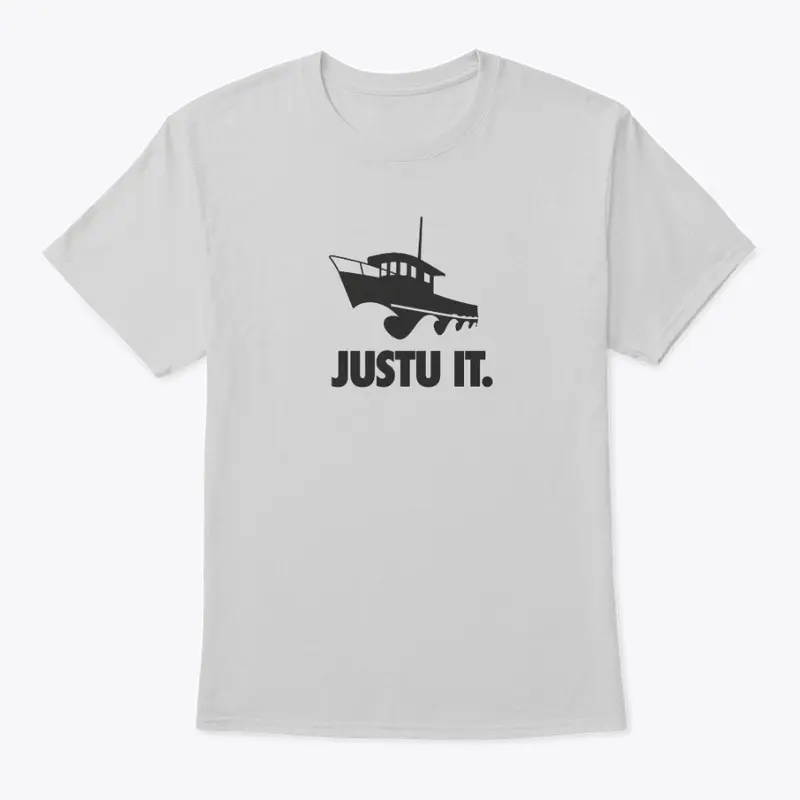 JUSTU IT Shirts